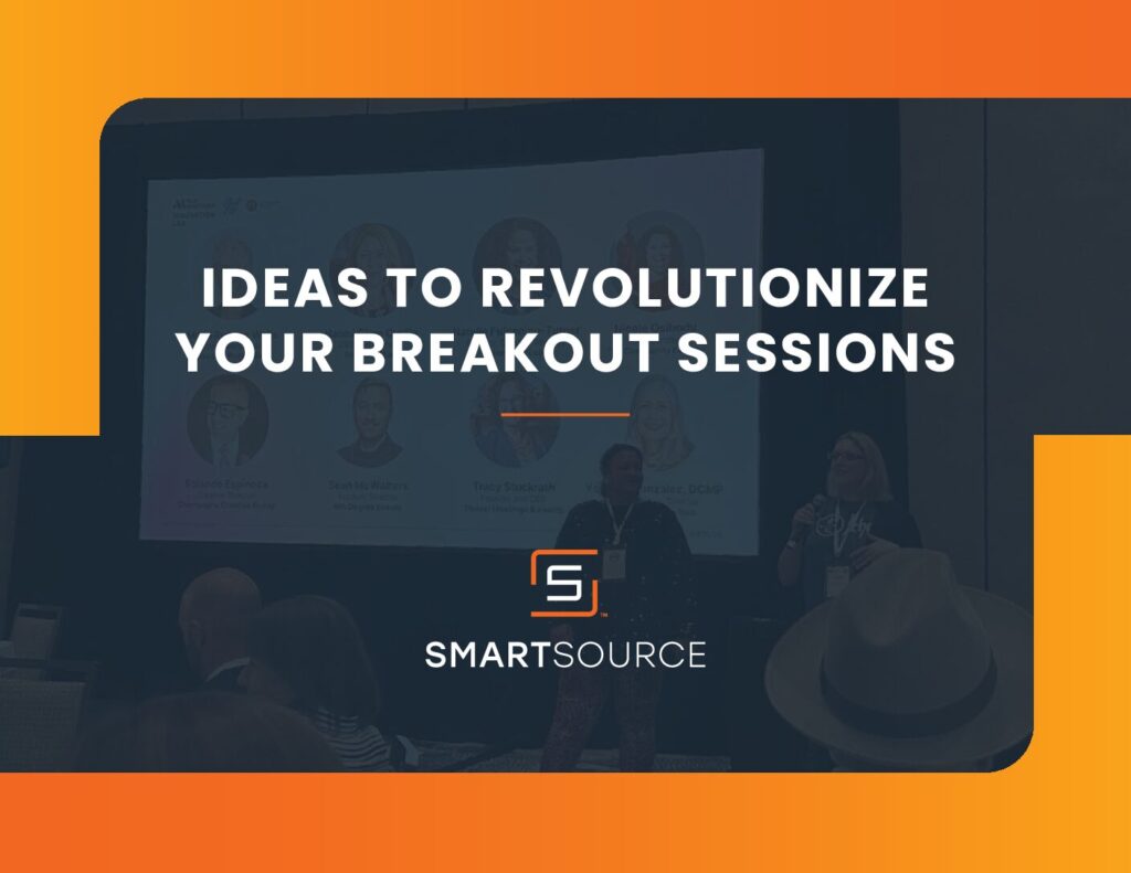 Revolutionize Your Breakout Sessions