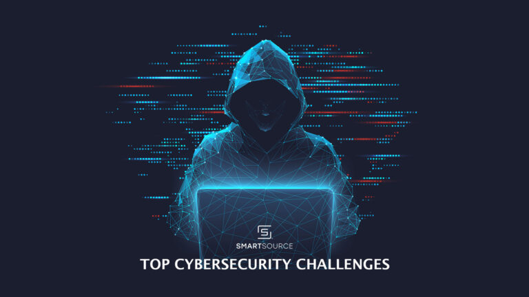 TOP CYBERSECURITY CHALLENGES FOR BUSINESSES TODAY 